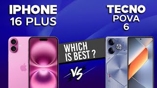 iPhone 16 Plus VS Tecno Pova 6  Full Comparison ⚡Which one is Best [upl. by Alikee]