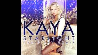 Kaya quotStarlightquot Chris Jay Remix [upl. by Nerua]