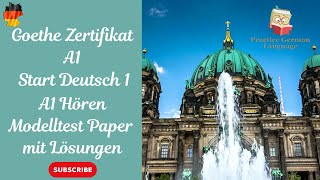 German Exam  A1 Hören Modelltest Start Deutsch1 mit Lösungen  Goethe Zertifikat 2024 [upl. by Brenda]