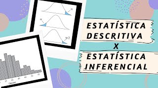 Estatística Descritiva X Estatística Inferencial [upl. by Rodl]