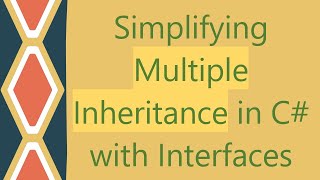 Simplifying Multiple Inheritance in C with Interfaces [upl. by Caresse]