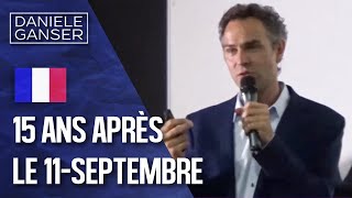 Dr Daniele Ganser 15 ans après le 11Septembre Paris 992016 [upl. by Dahij490]