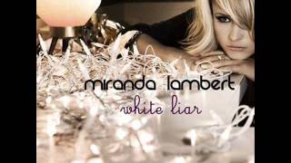 Miranda Lambert White Liar [upl. by Hoem]