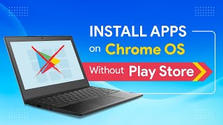 App Installations Made Easy on Chrome OS Installing Apps Without the Play Store  with APK files [upl. by Adiuqal]