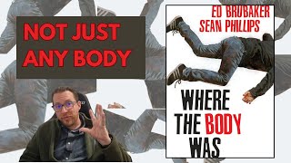 Where The Body Was  Ed Brubaker Sean Phillips  Crime Graphic Novel Review [upl. by Reinal173]