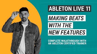 Ableton Live 11 Tutorial Making Beats with the New Features Comping Scales MPE MIDI and more [upl. by Mcclelland]