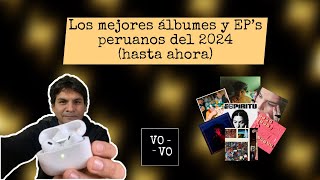 Los mejores álbumes y EP’s peruanos del 2024 hasta ahora  Nuevo Voltaje [upl. by Idell]