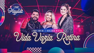 Limão com Mel e Desejo de Menina  Vida Vazia  Rotina Limão com Mel Playlist [upl. by Alil683]