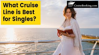 Which Cruise Line is Best for Singles  CruiseBookingcom [upl. by Llerej]