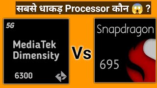 MediaTek Dimensity 6300 Vs Qualcomm Snapdragon 695🔥🔥🔥 [upl. by Adnotal]