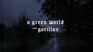 gorillaz  o green world slowed [upl. by Graham]