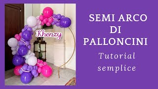 Semi arco di Palloncini  tutorial semplice [upl. by Liebowitz381]