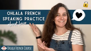 French Conversation Practice  Lamour [upl. by Nessi906]