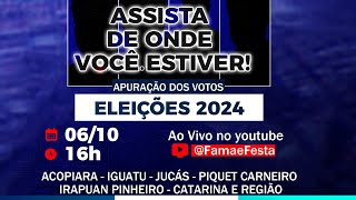 📊 AO VIVO Apuração das Eleições 2024  Prefeito e Vereadores no Interior do Ceará  Fama e Festa [upl. by Aioj]