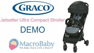 Graco Jetsetter COMPACT STROLLER  Demo  MacroBaby [upl. by Nilya]