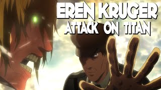 Attack on Titan  Eren Kruger  A Character Study [upl. by Yartnod]