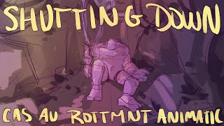 Shutting Down FW ROTTMNT CASRAPH ANIMATIC [upl. by Ljoka]