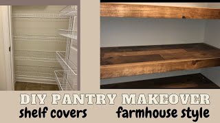 DIY PANTRY MAKEOVER  FARMHOUSE STYLE  WIRE SHELF COVERS [upl. by Madelyn]