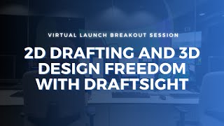 2D Drafting and 3D Design Freedom with DraftSight [upl. by Semreh]