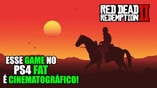 MANO Red Dead Redemption 2 Rodando lindamente no PS4 FAT [upl. by Kravits]