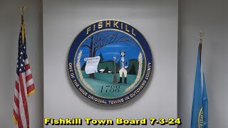 Fishkill Town Board 7 3 24 [upl. by Nennek]