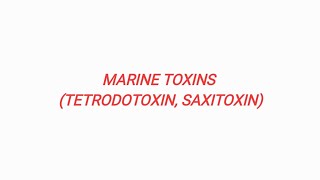 TETRODOTOXIN SAXITOXIN Note [upl. by Inacana432]