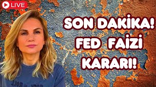 2 BÖLÜM SON DAKİKA FED FAİZ KARARI CANLI YAYIN [upl. by Eikcin]