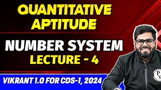 Quantitative Aptitude Number System Part 04  CDS Preparation CDS Vikrant 10 [upl. by Strang625]