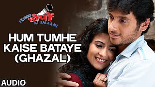 Hum Tumhe Kaise Bataye Ghazal AUDIO Song  Ekkees Toppon Ki Salaami  Aman Trikha Tarannum Mallik [upl. by Akirdnwahs]