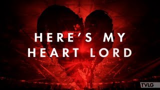 Passion  Heres My Heart Lord Lyric Video [upl. by Gaidano]