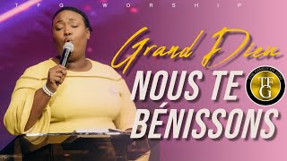 Grand Dieu nous te bénissons  Le nom de Jésus est si doux  TFG Worship  Sr Evodie Massena [upl. by Annaor]