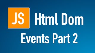 Learn JS HTML Dom In Arabic 35  Events  Onfocus OnBlur OnSubmit [upl. by Fabyola804]