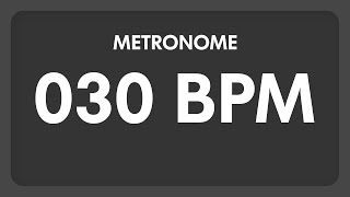 30 BPM  Metronome [upl. by Alfie551]