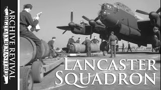 Lancaster Squadron  quotJourney Togetherquot the Movie 1944 [upl. by Desdamonna365]