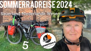 Sommerradreise 2024 Teil 5 Sauerland l Niederlande l Weser [upl. by Yenttihw]