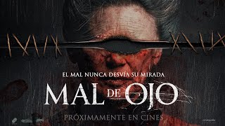 Mal de ojo  Tráiler [upl. by Aniretake547]