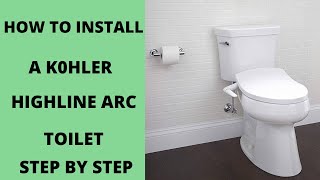 HOW TO INSTALL A KOHLER HIGHLINE ARC TOILET STEP BY STEP [upl. by Hamirak15]