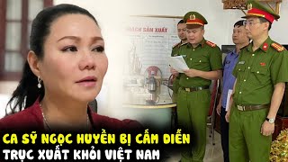 Ca sỹ Ngọc Huyền bị trục xuất khỏi Việt Nam [upl. by Zosema]