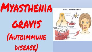 Myasthenia gravis  Autoimmune disease [upl. by Aikrahs]