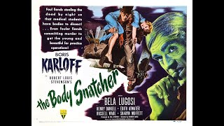 HOHC 157 Discusses Boris Karloff and Bela Lugosi in The Body Snatcher 1945 Val Lewton [upl. by Geiss621]