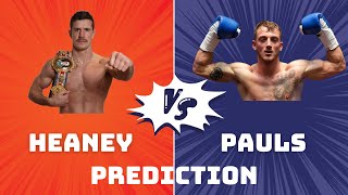 Nathan Heaney vs Brad Pauls 2 Prediction [upl. by Auliffe]