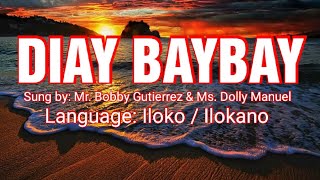 DIAY BAYBAY Ilocano Song [upl. by Latonia]