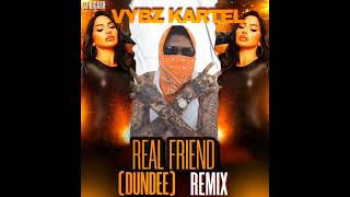 VYBZ KARTEL  REAL FRIEND DUNDEE REMIX  11TH AUGUST 2024 [upl. by Sadoc517]