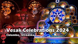 Vesak 2024 Celebrations in Colombo Sri Lanka  thorana  zones  wesak dansal [upl. by Jake]