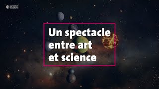 Un spectacle entre art et science [upl. by Iturk]