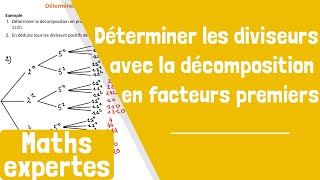 Comment déterminer tous les diviseurs dun nombre avec sa décomposition en facteurs premiers [upl. by Thebault396]