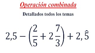 Operación combinada con decimales y fracciones [upl. by Ecnedac703]