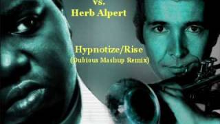 Notorious BIG vs Herb Alpert  HypnotizeRise Dubious Remash [upl. by Varden581]