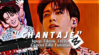 quotCHANTAJEquot ft Shakira Kpop Tiktok Trend Capcut Edit Tutorial [upl. by Dnomaj]