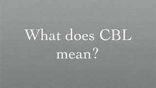 What Is CBL 1 [upl. by Paryavi]